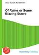 Of Ruine or Some Blazing Starre, Jesse Russell,Ronald Cohn 