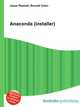 Anaconda (installer), Jesse Russell,Ronald Cohn 