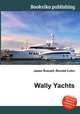 Wally Yachts, Jesse Russell,Ronald Cohn 