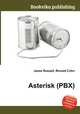 Asterisk (PBX), Jesse Russell,Ronald Cohn 