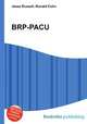 BRP-PACU, Jesse Russell,Ronald Cohn 