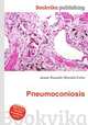 Pneumoconiosis, Jesse Russell,Ronald Cohn 