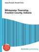 Whitewater Township, Franklin County, Indiana, Jesse Russell,Ronald Cohn 