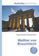 Walther von Brauchitsch, Jesse Russell,Ronald Cohn 