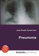 Pneumonia, Jesse Russell,Ronald Cohn 