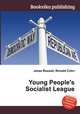 Young People's Socialist League, Jesse Russell,Ronald Cohn 