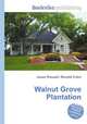 Walnut Grove Plantation, Jesse Russell,Ronald Cohn 
