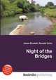 Night of the Bridges, Jesse Russell,Ronald Cohn 