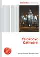 Yelokhovo Cathedral, Jesse Russell,Ronald Cohn 