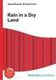 Rain in a Dry Land, Jesse Russell,Ronald Cohn 