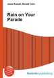 Rain on Your Parade, Jesse Russell,Ronald Cohn 