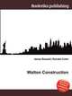 Walton Construction, Jesse Russell,Ronald Cohn 