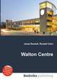 Walton Centre, Jesse Russell,Ronald Cohn 