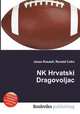 NK Hrvatski Dragovoljac, Jesse Russell,Ronald Cohn 