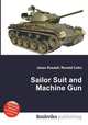 Sailor Suit and Machine Gun, Jesse Russell,Ronald Cohn 
