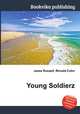 Young Soldierz, Jesse Russell,Ronald Cohn 