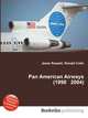 Pan American Airways (1998 2004), Jesse Russell,Ronald Cohn 