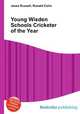 Young Wisden Schools Cricketer of the Year, Jesse Russell,Ronald Cohn 