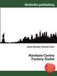 Rainbow Centre Factory Outlet, Jesse Russell,Ronald Cohn 