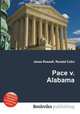 Pace v. Alabama, Jesse Russell,Ronald Cohn 