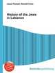 History of the Jews in Lebanon, Jesse Russell,Ronald Cohn 