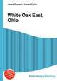White Oak East, Ohio, Jesse Russell,Ronald Cohn 