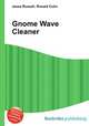 Gnome Wave Cleaner, Jesse Russell,Ronald Cohn 