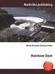 Rainbow Dam, Jesse Russell,Ronald Cohn 