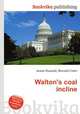 Walton's coal incline, Jesse Russell,Ronald Cohn 