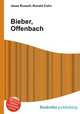 Bieber, Offenbach, Jesse Russell,Ronald Cohn 