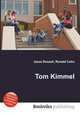 Tom Kimmel, Jesse Russell,Ronald Cohn 