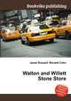 Walton and Willett Stone Store, Jesse Russell,Ronald Cohn 