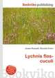 Lychnis flos-cuculi, Jesse Russell,Ronald Cohn 