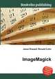 ImageMagick, Jesse Russell,Ronald Cohn 