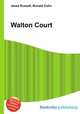 Walton Court, Jesse Russell,Ronald Cohn 