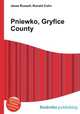 Pniewko, Gryfice County, Jesse Russell,Ronald Cohn 