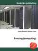 Fencing (computing), Jesse Russell,Ronald Cohn 