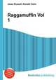 Raggamuffin Vol 1, Jesse Russell,Ronald Cohn 