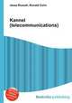 Kannel (telecommunications), Jesse Russell,Ronald Cohn 