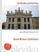 Saint-Brieuc Cathedral, Jesse Russell,Ronald Cohn 