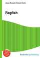 Ragfish, Jesse Russell,Ronald Cohn 