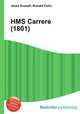 HMS Carrere (1801), Jesse Russell,Ronald Cohn 