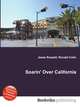 Soarin' Over California, Jesse Russell,Ronald Cohn 