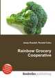 Rainbow Grocery Cooperative, Jesse Russell,Ronald Cohn 