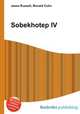 Sobekhotep IV, Jesse Russell,Ronald Cohn 