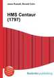 HMS Centaur (1797), Jesse Russell,Ronald Cohn 