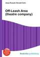 Off-Leash Area (theatre company), Jesse Russell,Ronald Cohn 