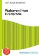 Walraven I van Brederode, Jesse Russell,Ronald Cohn 