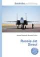 Russia Jet Direct, Jesse Russell,Ronald Cohn 