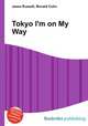 Tokyo I'm on My Way, Jesse Russell,Ronald Cohn 